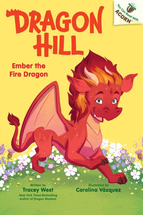 Ember the Fire Dragon An Acorn Book Dragon Hill 1