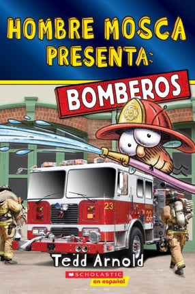 Fly Guy Presents Firefighters Scholastic Reader Level 2 Spanish Edition