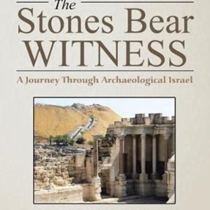 The Stones Bear Witness: A Journey Through
