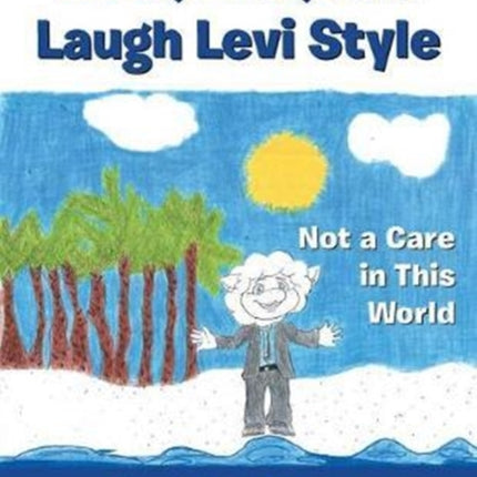 Love, Live, and Laugh Levi Style: Not a Care in