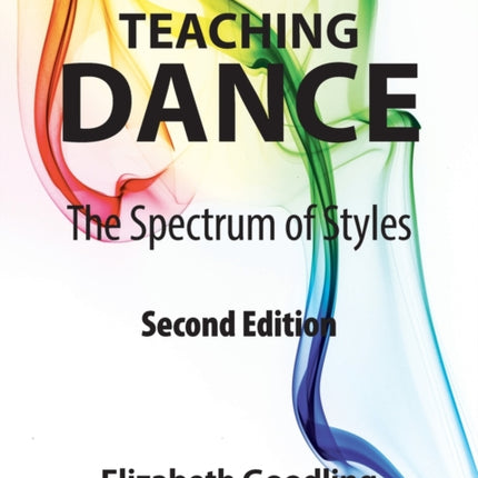Teaching Dance: The Spectrum of Styles