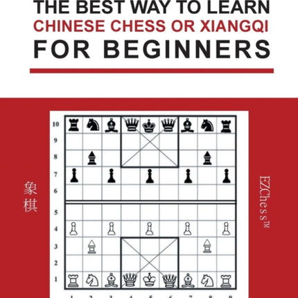 The Best Way to Learn Chinese Chess or Xiangqi for Beginners