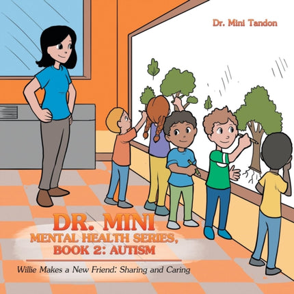 Dr. Mini Mental Health Series, Book 2: Autism: