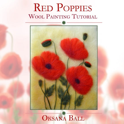 Wool Painting Tutorial  Red Poppies