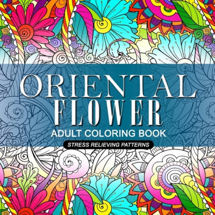 Oriental Flower Adult Coloring Book