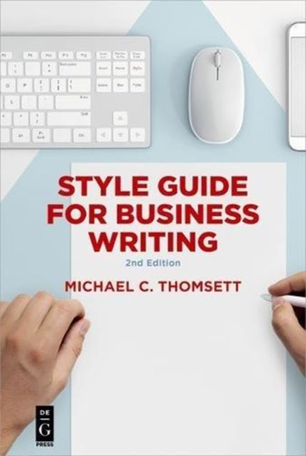 Style Guide for Business Writing: Second Edition