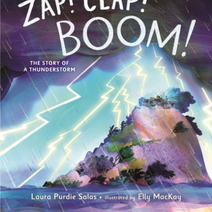 Zap! Clap! Boom!: The Story of a Thunderstorm