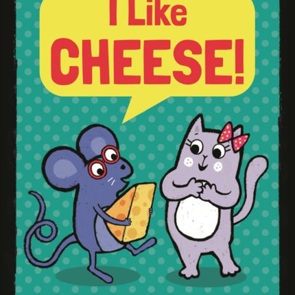 Kat  Mouse I Like Cheese