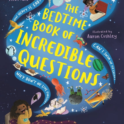 The Bedtime Book of Incredible Questions