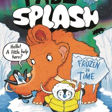 Pablo and Splash Frozen in Time