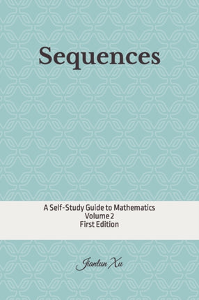 Sequences: A Self-Study Guide to Mathematics