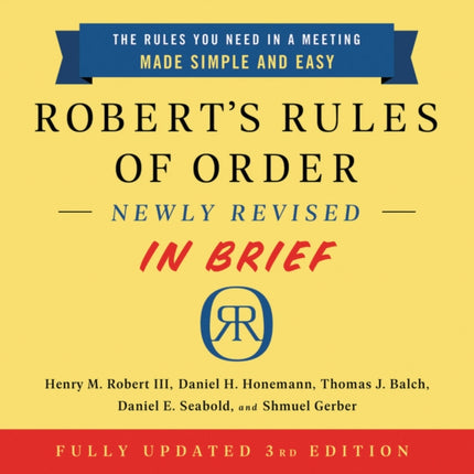 Robert's Rules of Order Newly Revised in Brief,