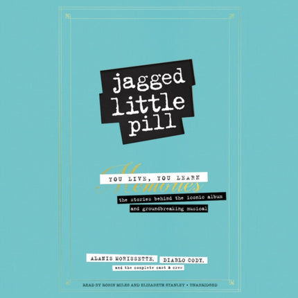Jagged Little Pill: You Live, You Learn--The