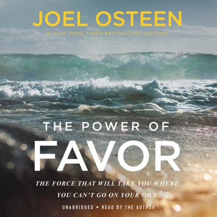 The Power of Favor Lib/E: The Force That Will