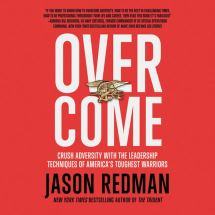 Overcome: Crush Adversity with the Leadership