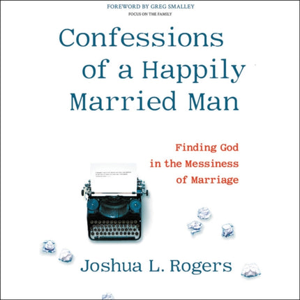 Confessions of a Happily Married Man: Finding God