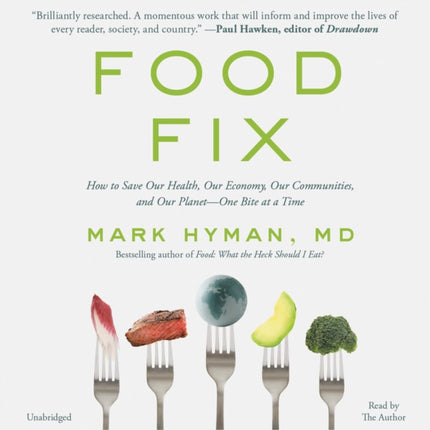 Food Fix: How to Save Our Health, Our Economy,