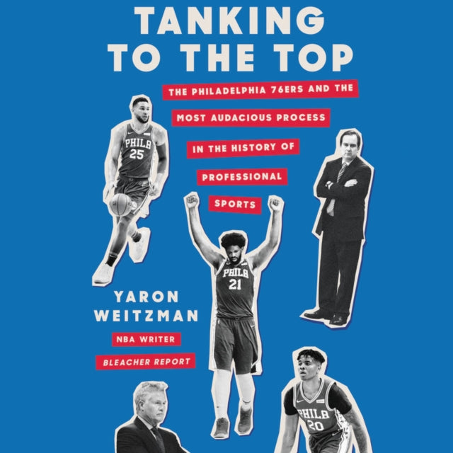 Tanking to the Top: The Philadelphia 76ers and