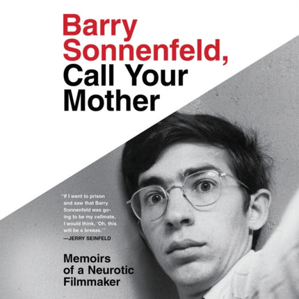 Barry Sonnenfeld, Call Your Mother: Memoirs of a