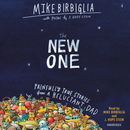 The New One Lib/E: Painfully True Stories from a