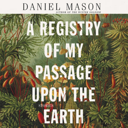 A Registry of My Passage Upon the Earth Lib/E: