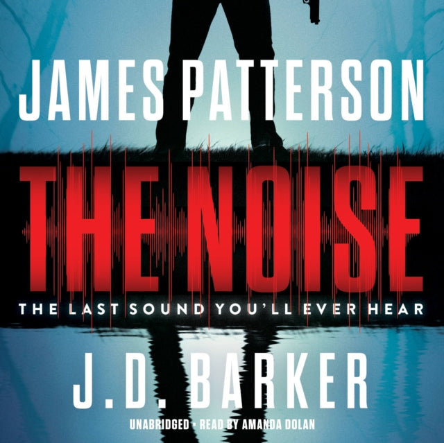 The Noise: A Thriller