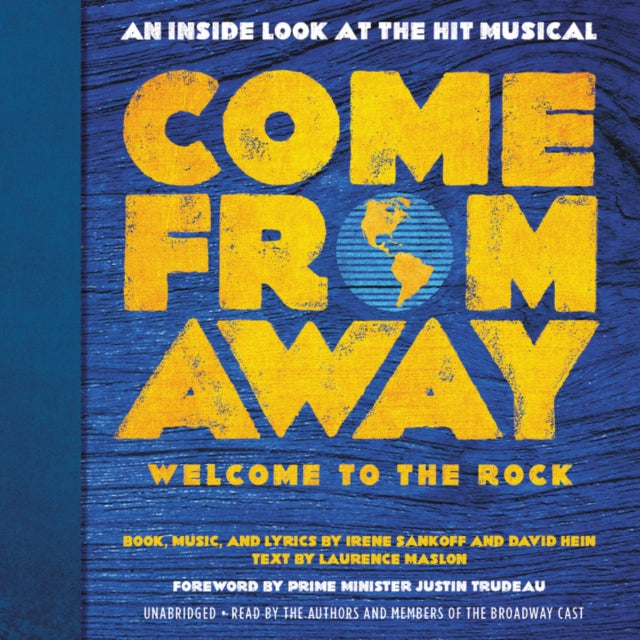 Come from Away: Welcome to the Rock: An Inside Look at the Hit Musical