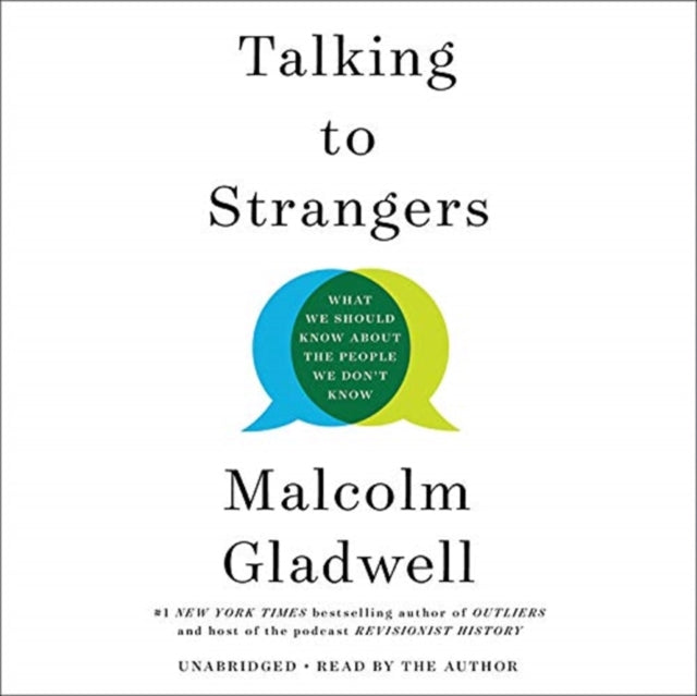 Talking to Strangers: What We Should Know about the People We Don't Know