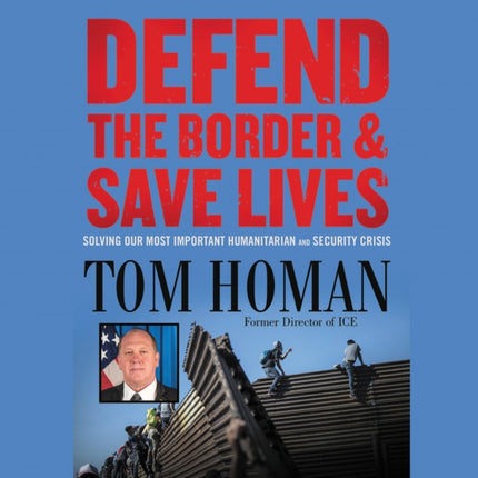 Defend the Border and Save Lives: Solving Our