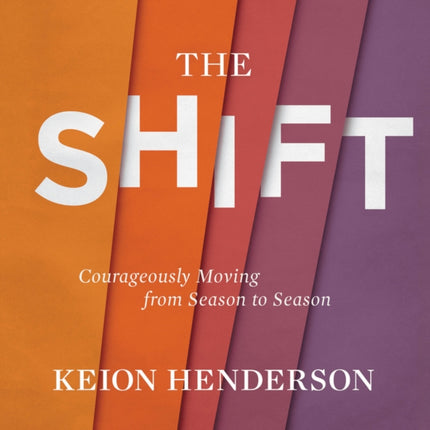 The Shift Lib/E: Courageously Moving from Season