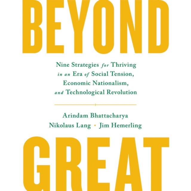 Beyond Great: Nine Strategies for Thriving in an