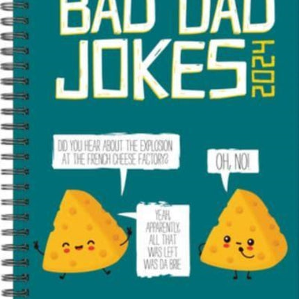 Bad Dad Jokes 2024 6.5 X 8.5 Engagement Calendar