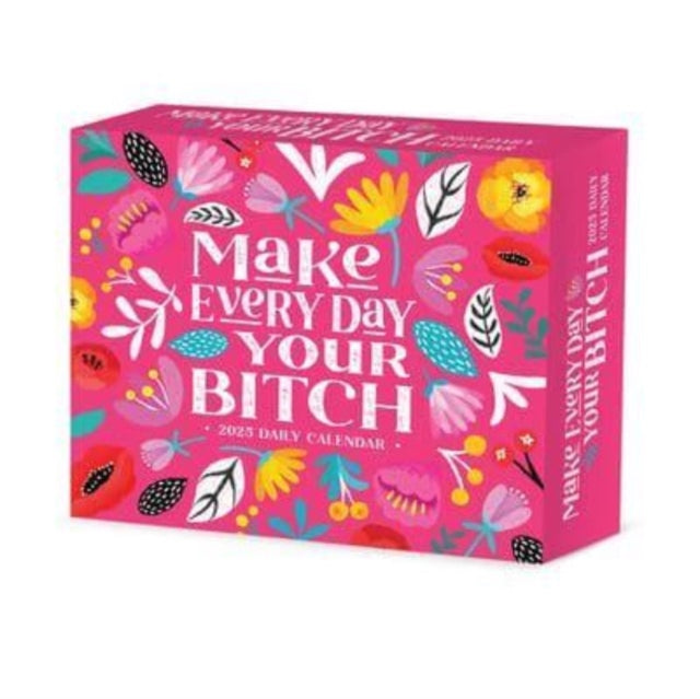 Make Every Day Your Bitch 2025 6.2 X 5.4 Box Calendar