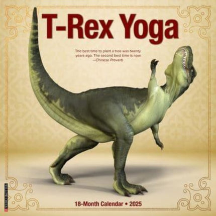 TRex Yoga 2025 12 X 12 Wall Calendar