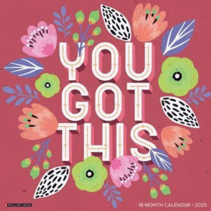 You Got This 2025 12 X 12 Wall Calendar