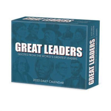 Great Leaders Greatest Quotes 2025 6.2 X 5.4 Box Calendar