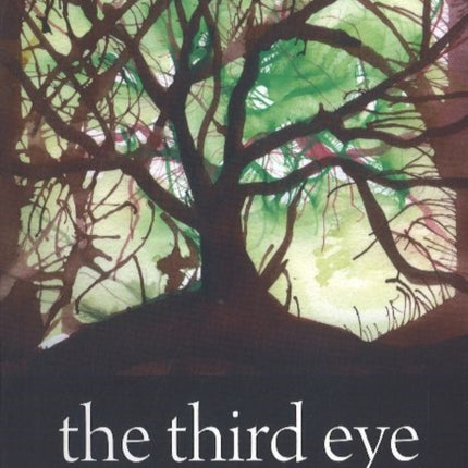 The Third Eye: Tara Trilogy