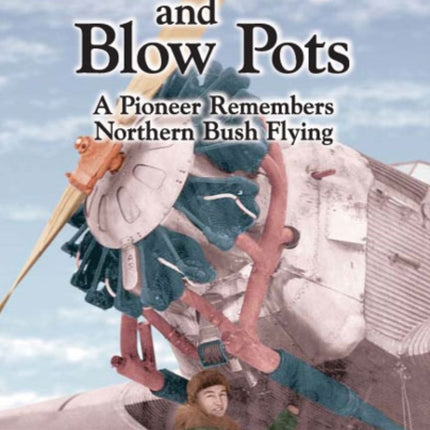 Bent Props & Blow Pots