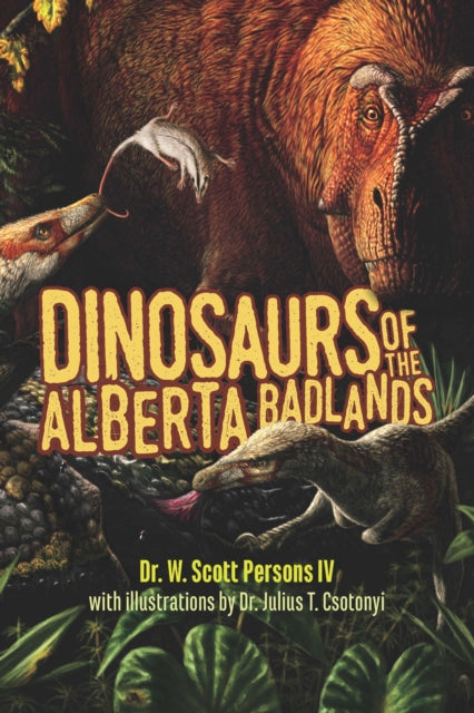 Dinosaurs of the Alberta Badlands