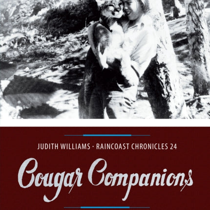 Raincoast Chronicles 24: Cougar Companions: Bute