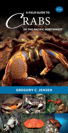 A Field Guide to Crabs of the Pacific Northwest