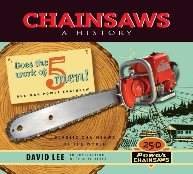 Chainsaws: A History