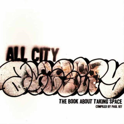 All City: The Book About Taking Space