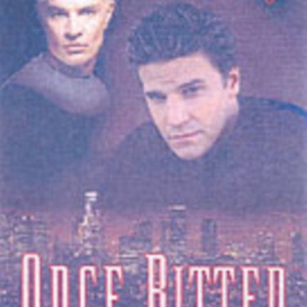 Once Bitten: An Unofficial Guide to the World of Angel