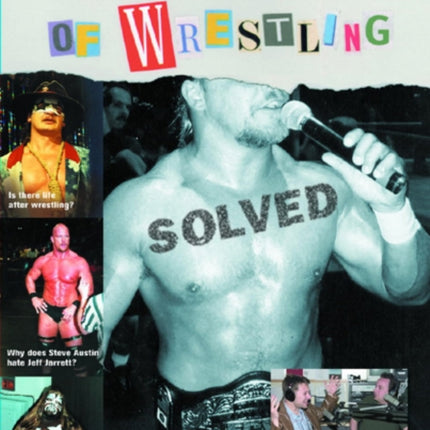 Mysteries Of Wrestling: Solved