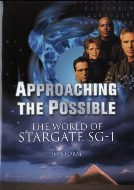 Approaching The Possible: The World of Stargate SG-1