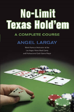 No-limit Texas Hold 'em: A Complete Course