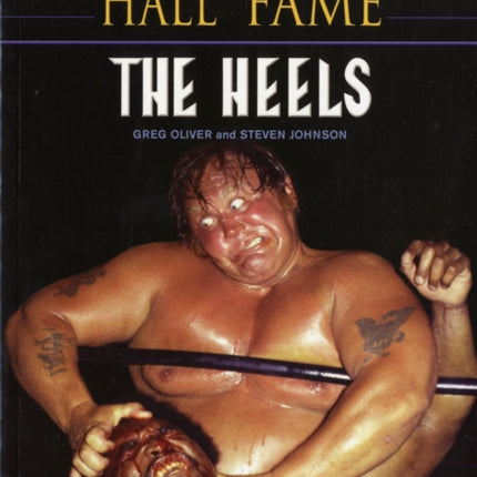 Pro Wrestling Hall Of Fame: The Heels