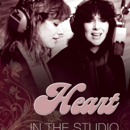 Heart: In the Studio