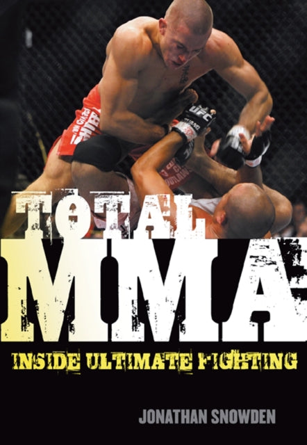 Total Mma: Inside Ultimate Fighting